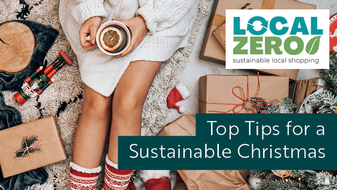 Top Tips for a Sustainable Christmas From Local Zero!